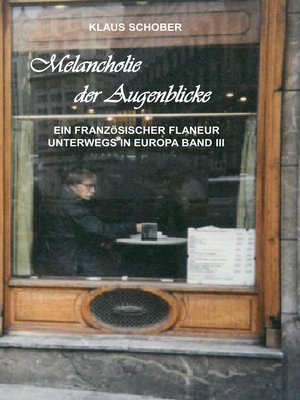 cover image of Ein französicher Flaneur unterwegs in Europa